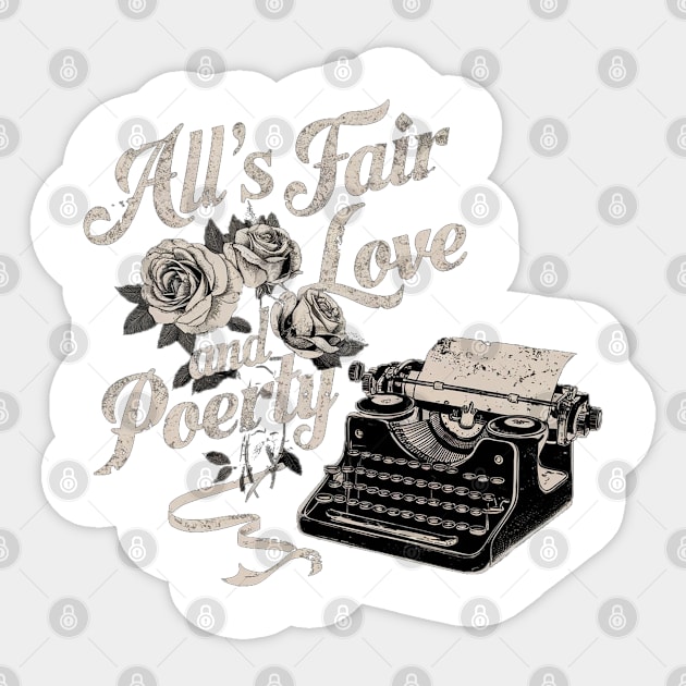 all s fair in love and poetry | rose and typewrite Sticker by Aldrvnd
